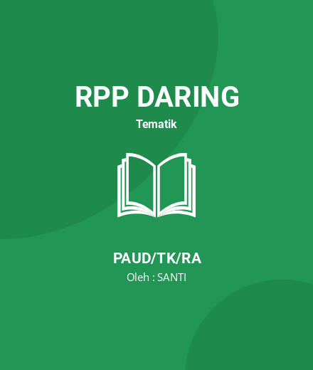 Unduh RPP Tanaman/ Tanaman Hias - RPP Daring Tematik PAUD/TK/RA Tahun 2024 Oleh SANTI (#217217)