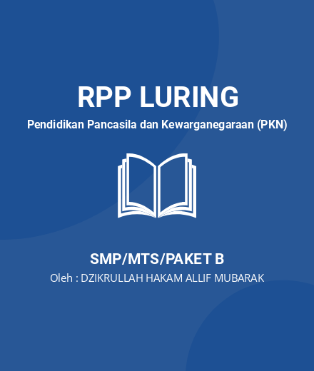 Unduh RPP Tata Urutan Perundang-undangan - RPP Luring Pendidikan Pancasila Dan Kewarganegaraan (PKN) Kelas 8 SMP/MTS/Paket B Tahun 2024 Oleh DZIKRULLAH HAKAM ALLIF MUBARAK (#217357)