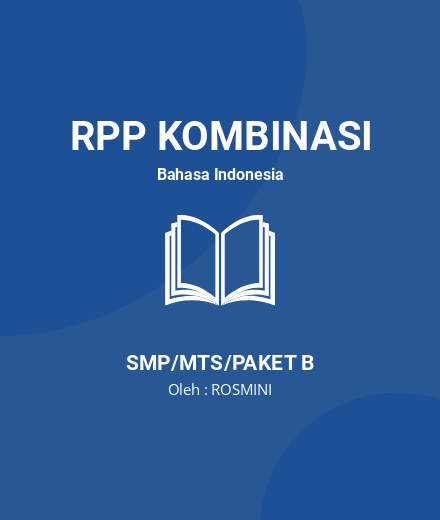 Unduh RPP Teks Berita - RPP Kombinasi Bahasa Indonesia Kelas 8 SMP/MTS/Paket B Tahun 2024 Oleh ROSMINI (#217835)