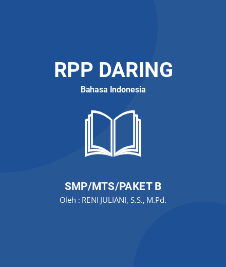 Unduh RPP Teks Cerita Inspiratif - RPP Daring Bahasa Indonesia Kelas 9 SMP/MTS/Paket B Tahun 2022 Oleh RENI JULIANI, S.S., M.Pd. (#217995)