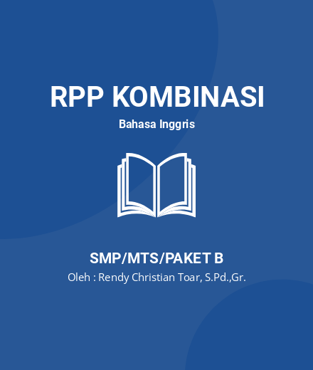 Unduh RPP TEKS KHUSUS Berupa NOTICE - RPP Kombinasi Bahasa Inggris Kelas 8 SMP/MTS/Paket B Tahun 2022 Oleh Rendy Christian Toar, S.Pd.,Gr. (#218593)