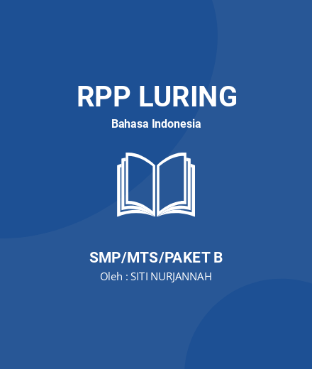 Unduh RPP Teks Prosedur - RPP Luring Bahasa Indonesia Kelas 7 SMP/MTS/Paket B Tahun 2024 Oleh SITI NURJANNAH (#218992)
