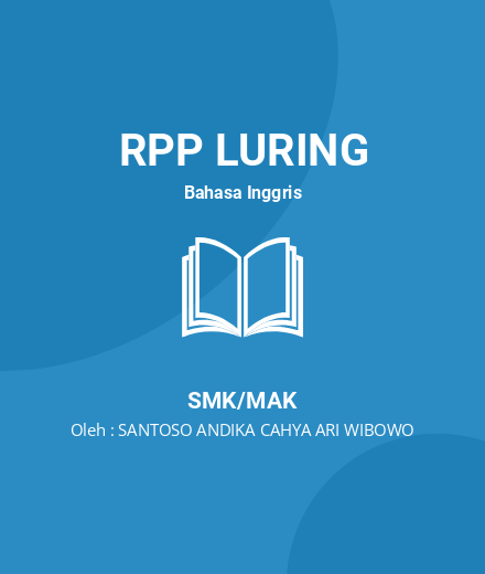 Unduh RPP Teks Prosedur-Manual - RPP Luring Bahasa Inggris Kelas 12 SMK/MAK Tahun 2024 Oleh SANTOSO ANDIKA CAHYA ARI WIBOWO (#219108)