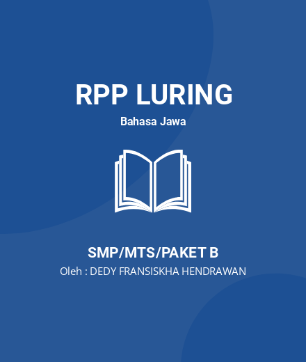 Unduh RPP TEKS WAYANG BAHASA JAWA KELAS 7 - RPP Luring Bahasa Jawa Kelas 7 SMP/MTS/Paket B Tahun 2024 Oleh DEDY FRANSISKHA HENDRAWAN (#219248)
