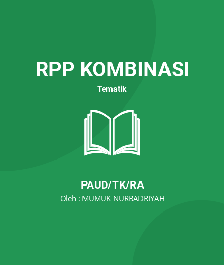 Unduh RPP Tema Binatang,Sub Tema Binatang Darat/Kelinci - RPP Kombinasi Tematik PAUD/TK/RA Tahun 2025 Oleh MUMUK NURBADRIYAH (#221596)