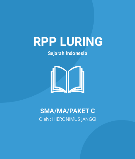 Unduh RPP TEORI MASUK DAN BERKEMBANGNYA ISLAM KE INDONESIA - RPP Luring Sejarah Indonesia Kelas 10 SMA/MA/Paket C Tahun 2024 oleh HIERONIMUS JANGGI (#222890)