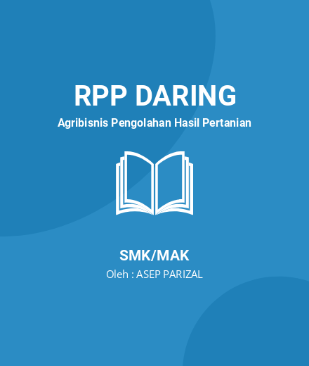 Unduh RPP 3.6 Menerapkan Teknik Kerja Aseptis - RPP Daring Agribisnis Pengolahan Hasil Pertanian Kelas 10 SMK/MAK Tahun 2024 Oleh ASEP PARIZAL (#227)