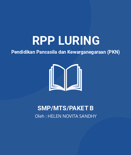Unduh RPP KEDAULATAN NEGARA KESATUAN REPUBLIK INDONESIA - RPP Luring Pendidikan Pancasila Dan Kewarganegaraan (PKN) Kelas 9 SMP/MTS/Paket B Tahun 2024 Oleh HELEN NOVITA SANDHY (#22702)