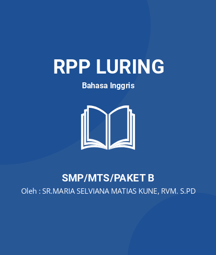 Unduh RPP Text Recount - RPP Luring Bahasa Inggris Kelas 8 SMP/MTS/Paket B Tahun 2024 Oleh SR.MARIA SELVIANA MATIAS KUNE, RVM. S.PD (#229558)