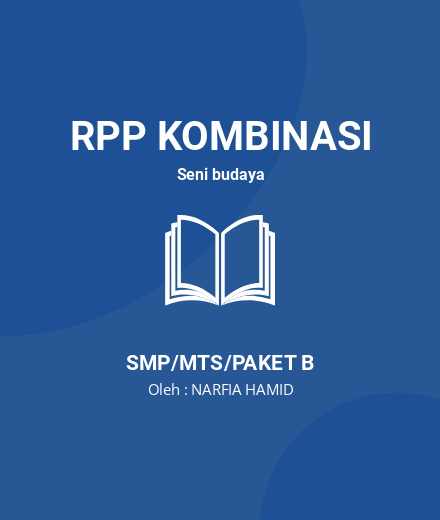 Unduh RPP Unsur, Prinsip, Teknik - RPP Kombinasi Seni budaya Kelas 9 SMP/MTS/Paket B Tahun 2024 oleh NARFIA HAMID (#230621)