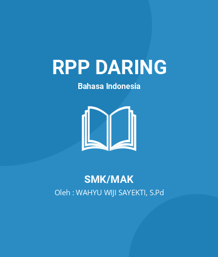 Unduh RPP VIDEO PEMBELAJARAN TEKS EDITORIAL SECARA DARING - RPP Daring Bahasa Indonesia Kelas 12 SMK/MAK Tahun 2024 Oleh WAHYU WIJI SAYEKTI, S.Pd (#231259)