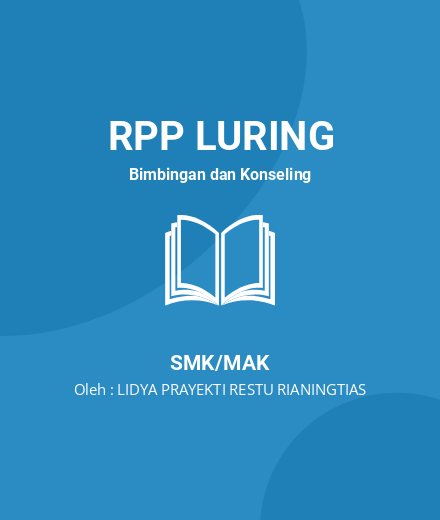 Unduh RPP VISI DAN GOAL SETTING - RPP Luring Bimbingan Dan Konseling Kelas 10 SMK/MAK Tahun 2024 Oleh LIDYA PRAYEKTI RESTU RIANINGTIAS (#231493)