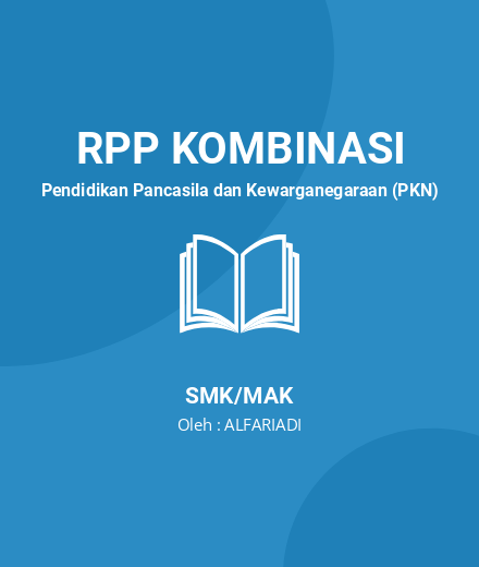 Unduh RPP Wilayah NKRI - RPP Kombinasi Pendidikan Pancasila Dan Kewarganegaraan (PKN) Kelas 10 SMK/MAK Tahun 2024 Oleh ALFARIADI (#231742)