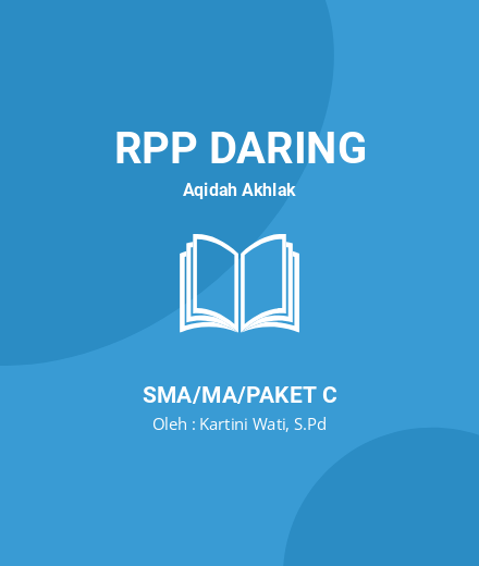 Unduh RPP AQIDAH AHLAK SMA/MA/SMK FULL PERTEMUAN - RPP Daring Aqidah Akhlak Kelas 12 SMA/MA/Paket C Tahun 2024 Oleh Kartini Wati, S.Pd (#233423)