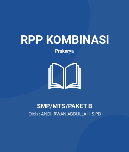 Unduh RPP Kerajinan Bahan Limbah Lunak - RPP Kombinasi Prakarya Kelas 7 SMP/MTS/Paket B Tahun 2024 Oleh ANDI IRWAN ABDULLAH, S.PD (#24755)
