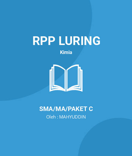 Unduh RPP Kimia Kelas X – Konsep Mol - RPP Luring Kimia Kelas 10 SMA/MA/Paket C Tahun 2024 Oleh MAHYUDDIN (#25408)