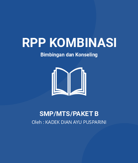 Unduh RPP Komunikasi Efektif - RPP Kombinasi Bimbingan Dan Konseling Kelas 8 SMP/MTS/Paket B Tahun 2024 Oleh KADEK DIAN AYU PUSPARINI (#25954)