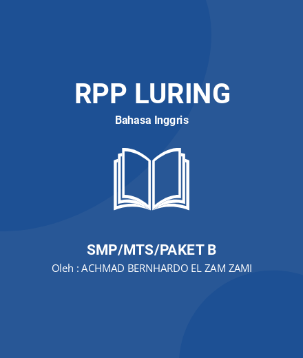 Unduh RPP CHAPTER 7 CHAPTER 8 - RPP Luring Bahasa Inggris Kelas 8 SMP/MTS/Paket B Tahun 2024 oleh ACHMAD BERNHARDO EL ZAM ZAMI (#264049)