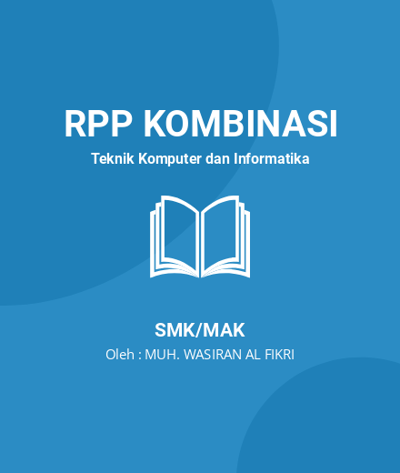 Unduh RPP Memahami Ragam Aplikasi Komunikasi Data - RPP Kombinasi Teknik Komputer Dan Informatika Kelas 11 SMK/MAK Tahun 2024 Oleh MUH. WASIRAN AL FIKRI (#264108)