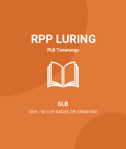 Unduh RPP Interaksi Antarruang - RPP Luring PLB Tunarungu SLB Tahun 2024 Oleh NI LUH KADEK SRI ERNAYANI (#264802)