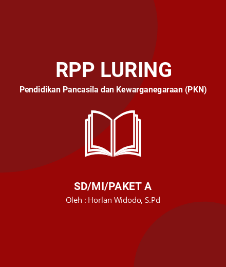 Unduh RPP MERDEKA PKN KELAS 1 - RPP Luring Pendidikan Pancasila Dan Kewarganegaraan (PKN) Kelas 1 SD/MI/Paket A Tahun 2024 Oleh Horlan Widodo, S.Pd (#265046)