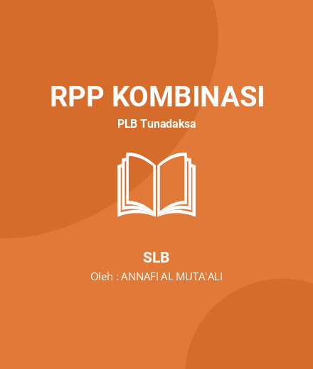 Unduh RPP Lingkungan Bersih Dan Sehat Di Sekolah - RPP Kombinasi PLB Tunadaksa SLB Tahun 2022 Oleh ANNAFI AL MUTA'ALI (#27445)