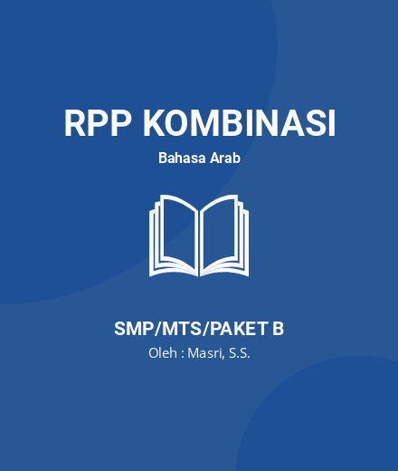 Unduh RPP Mahir Membaca - RPP Kombinasi Bahasa Arab Kelas 9 SMP/MTS/Paket B Tahun 2024 Oleh Masri, S.S. (#31007)
