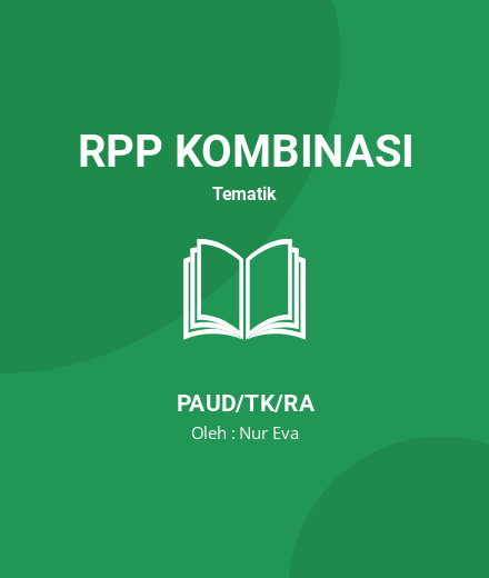 Unduh RPP Makanan Bergizi - RPP Kombinasi Tematik PAUD/TK/RA Tahun 2024 Oleh Nur Eva (#31050)
