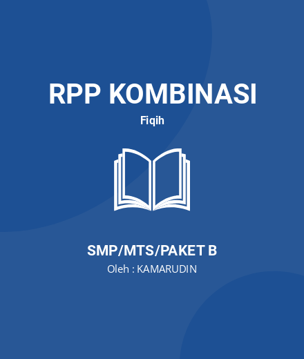 Unduh RPP Manfaat Makanan Dan Minuman Halal - RPP Kombinasi Fiqih Kelas 8 SMP/MTS/Paket B Tahun 2022 Oleh KAMARUDIN (#31884)