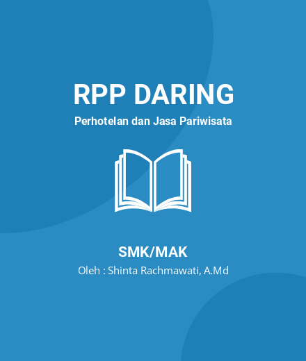 Unduh RPP Media Pembelajaran - RPP Daring Perhotelan Dan Jasa Pariwisata Kelas 11 SMK/MAK Tahun 2024 Oleh Shinta Rachmawati, A.Md (#32743)