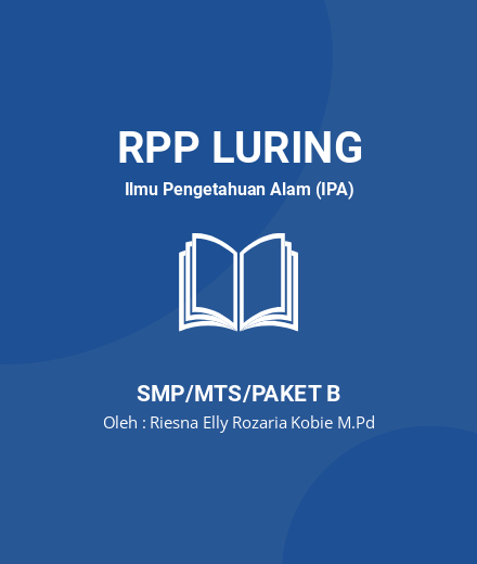 Unduh RPP Membedakan Campuran Homogen Dan Heterogen - RPP Luring Ilmu Pengetahuan Alam (IPA) Kelas 7 SMP/MTS/Paket B Tahun 2025 Oleh Riesna Elly Rozaria Kobie M.Pd (#34224)