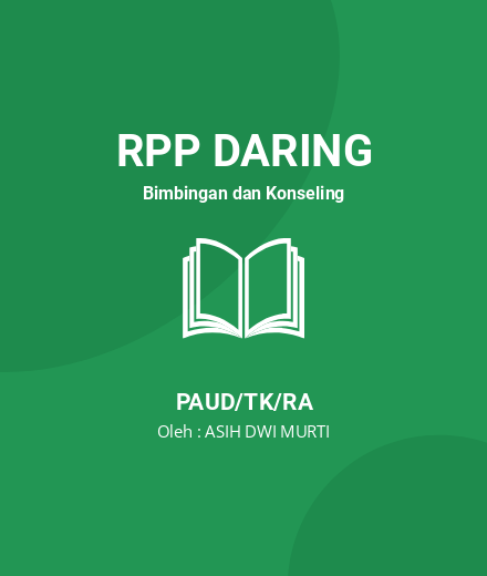 Unduh RPP Mencap Dengan Daun Bayam - RPP Daring Bimbingan Dan Konseling PAUD/TK/RA Tahun 2024 Oleh ASIH DWI MURTI (#34723)