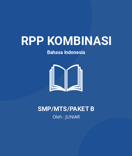 Unduh RPP Menelaah Unsur-unsur Pembangun Puisi - RPP Kombinasi Bahasa Indonesia Kelas 8 SMP/MTS/Paket B Tahun 2024 Oleh JUNIAR (#34901)