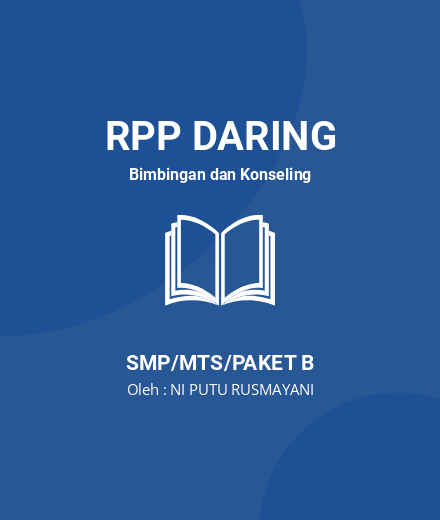 Unduh RPP Meningkatkan Perilaku Menjaga Kespro Remaja - RPP Daring Bimbingan Dan Konseling Kelas 8 SMP/MTS/Paket B Tahun 2023 Oleh NI PUTU RUSMAYANI (#37269)