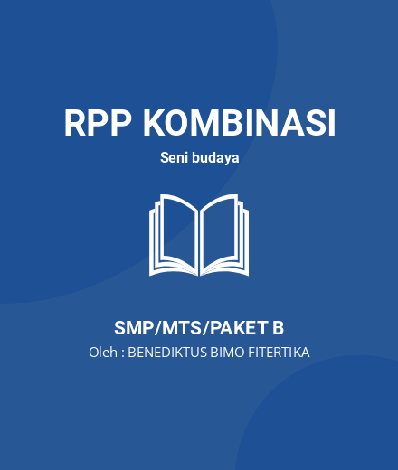 Unduh Modul Aksi Nyata 1.1 Calon Guru Penggerak - RPP Kombinasi Seni Budaya Kelas 9 SMP/MTS/Paket B Tahun 2024 Oleh BENEDIKTUS BIMO FITERTIKA (#38428)