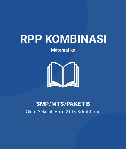 Unduh Modul Matematika SMP 8 – Relasi Dan Fungsi - RPP Kombinasi Matematika Kelas 8 SMP/MTS/Paket B Tahun 2024 Oleh Sekolah Abad 21 By Sekolah.mu (#38511)