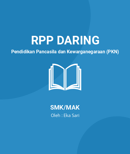 Unduh RPP Nilai Pancasila Dalam Penyelenggaran Pemerintah - RPP Daring Pendidikan Pancasila Dan Kewarganegaraan (PKN) Kelas 10 SMK/MAK Tahun 2024 Oleh Eka Sari (#39267)