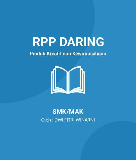 Unduh RPP Peluang Usaha Produk Barang/jasa - RPP Daring Produk Kreatif Dan Kewirausahaan Kelas 11 SMK/MAK Tahun 2024 Oleh DWI FITRI WINARNI (#40776)