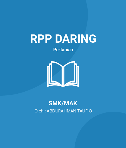Unduh RPP Penanaman - RPP Daring Pertanian Kelas 12 SMK/MAK Tahun 2024 Oleh ABDURAHMAN TAUFIQ (#41785)