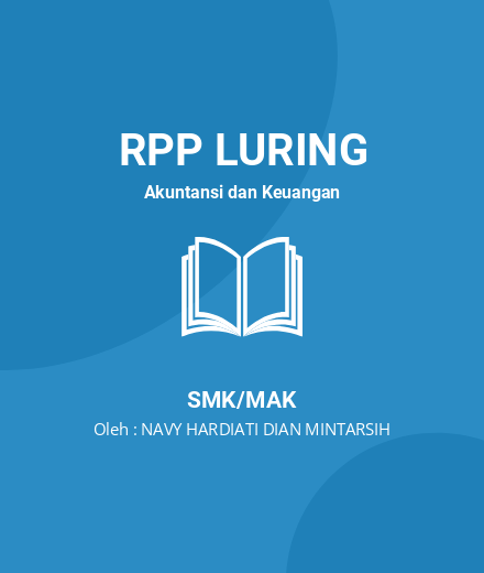 Unduh RPP Pengantar Akuntansi - RPP Luring Akuntansi Dan Keuangan Kelas 10 SMK/MAK Tahun 2024 Oleh NAVY HARDIATI DIAN MINTARSIH (#42269)