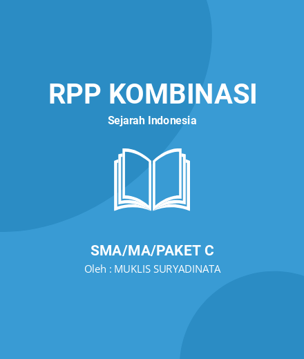 Unduh RPP Pengaruh Islam Di Indonesia - RPP Kombinasi Sejarah Indonesia Kelas 10 SMA/MA/Paket C Tahun 2024 Oleh MUKLIS SURYADINATA (#42350)