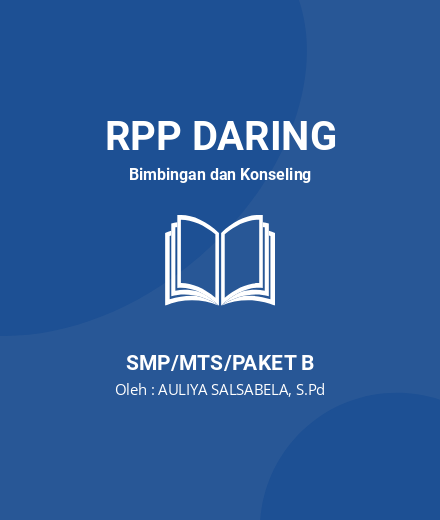 Unduh RPP Perencanaan Karir - RPP Daring Bimbingan Dan Konseling Kelas 9 SMP/MTS/Paket B Tahun 2024 Oleh AULIYA SALSABELA, S.Pd (#44999)