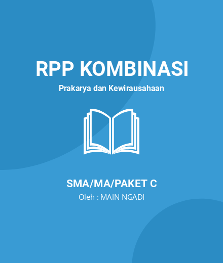 Unduh RPP Perencanaan Usaha Kerajinan - RPP Kombinasi Prakarya Dan Kewirausahaan Kelas 11 SMA/MA/Paket C Tahun 2024 Oleh MAIN NGADI (#45010)