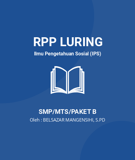 Unduh RPP PERGERAKAN NASIONALISME DI INDONESIA - RPP Luring Ilmu Pengetahuan Sosial (IPS) Kelas 8 SMP/MTS/Paket B Tahun 2024 oleh BELSAZAR MANGENSIHI, S.PD (#45033)