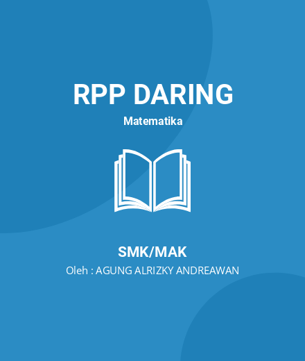 Unduh RPP PROGRAM LINIER (BLENDED LEARNING) - RPP Daring Matematika Kelas 10 SMK/MAK Tahun 2024 Oleh AGUNG ALRIZKY ANDREAWAN (#50385)