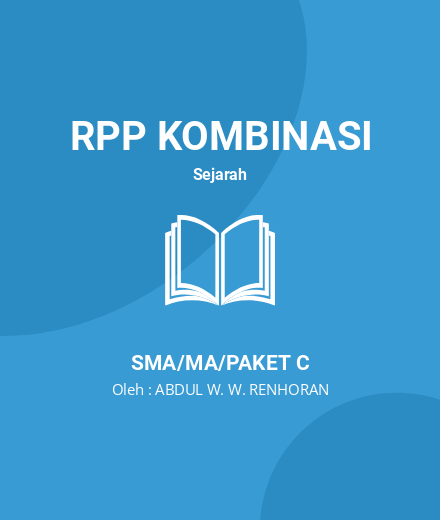 Unduh RPP Proklamasi Kemerdekaan Indonesia - RPP Kombinasi Sejarah Kelas 11 SMA/MA/Paket C Tahun 2024 oleh ABDUL W. W. RENHORAN (#50430)