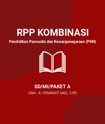 Unduh RPP Rencana Pelaksaan Pembelajaran - RPP Kombinasi Pendidikan Pancasila Dan Kewarganegaraan (PKN) Kelas 6 SD/MI/Paket A Tahun 2024 Oleh A. FERAWATI SAID, S.PD (#51696)