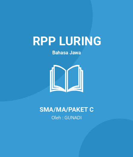 Unduh RPP RENCANA PELAKSABAHASA JAWA KELAS X - RPP Luring Bahasa Jawa Kelas 10 SMA/MA/Paket C Tahun 2024 Oleh GUNADI (#51721)