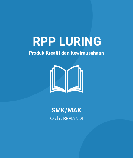 Unduh RPP Rencana Pelaksanaan Pembelajaran - RPP Luring Produk Kreatif Dan Kewirausahaan Kelas 12 SMK/MAK Tahun 2022 Oleh REVIANDI (#53079)
