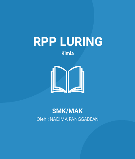 Unduh RPP Rencana Pelaksanaan Pembelajaran Polimer - RPP Luring Kimia Kelas 10 SMK/MAK Tahun 2024 Oleh NADIMA PANGGABEAN (#54690)